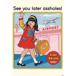 Poster See You Later Assholes Steven Rhodes  - POSTERS & AFFICHES